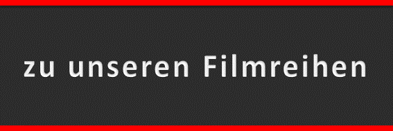 unsere Filmreihen