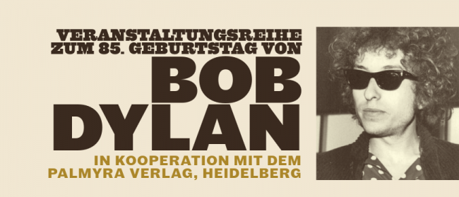 Filmreihe zum 85. Geburtstag von Bob Dylan